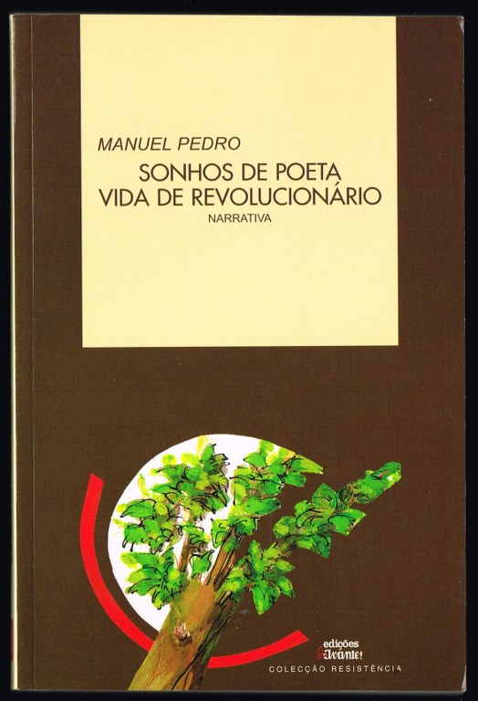 SONHOS DE POETA VIDA DE REVOLUCION�RIO narrativa